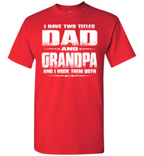 Load image into Gallery viewer, Dad Grandpa Rock Them Both Grandpa Dad T Shirt red