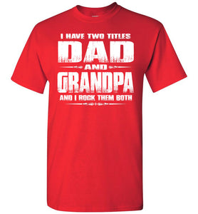 Dad Grandpa Rock Them Both Grandpa Dad T Shirt red
