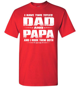 Dad Papa Rock Them Both Papa T Shirts red
