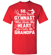 Load image into Gallery viewer, Gymnast Stole Me Heart She Calls Me Grandpa Gymnastics Shirts For Parents red