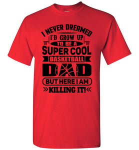 Super Cool Funny Basketball Dad Shirts red