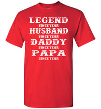 Load image into Gallery viewer, Legend Since Papa T Shirts red