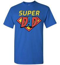 Load image into Gallery viewer, Super Dad T Shirt royal