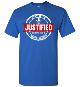 Justified Romans 5:1-2 Christian T Shirts royal
