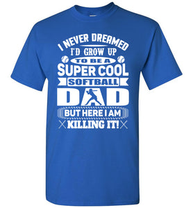 Super Cool Softball Dad Shirts white design  royal