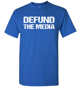 Defund The Media Funny Political Shirts royal blue