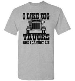 Funny Trucker Shirt, I Like Big Trucks And I Cannot Lie, Trucker Gifts