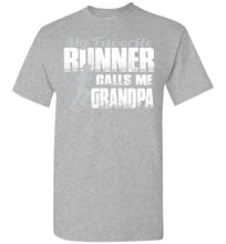 Load image into Gallery viewer, My Favorite Runner Calls Me Grandpa Track Grandpa Shirts sports grey