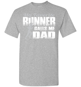 My Favorite Runner Calls Me Dad Track Dad Shirt sports grey