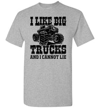 Load image into Gallery viewer, Monster Truck Shirt, I Like Big Trucks And I Cannot Lie, Monster Truck Gifts
