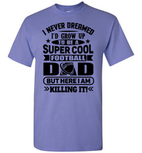 Load image into Gallery viewer, Super Cool Football Dad Shirts violet 