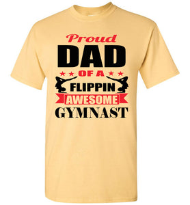 Proud Dad Of A Flippin Awesome Gymnast Gymnastics Dad Shirt -Red yellow