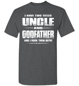 Uncle Godfather Uncle T Shirts dark heather