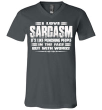 Load image into Gallery viewer, I love Sarcasm, Sarcastic t shirts, Sarcastic T Shirts Quotes Canvas v-neck asphalt