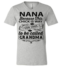 Load image into Gallery viewer, Too Cool To Be Called Grandma Funny Nana Shirts | Funny Nana Gifts canvas v-neck gray