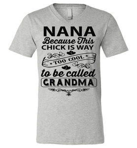 Too Cool To Be Called Grandma Funny Nana Shirts | Funny Nana Gifts canvas v-neck gray