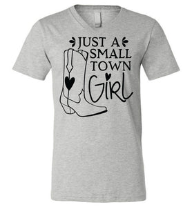 Just A Small Town Girl Country Cowgirl T Shirts v-neck gray