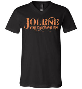 Jolene You Can Have Him Country T Shirts v-neck black