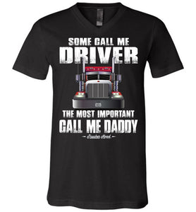 Some Call Me Driver Daddy Trucker Dad Shirt v-neck black