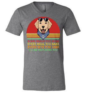 I'll Be Watching You Funny Dog T Shirt v-neck  dark gray heather