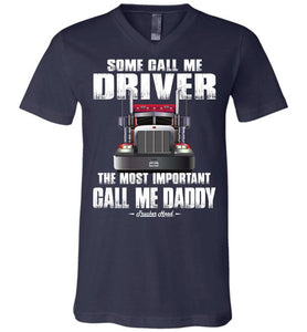 Some Call Me Driver Daddy Trucker Dad Shirt v-neck navy