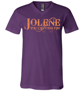 Jolene You Can Have Him Country T Shirts v-neck purple