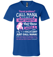 Load image into Gallery viewer, Just Call Nana Tee Shirts | Funny Nana Shirts | Funny Nana Gifts royal v-neck