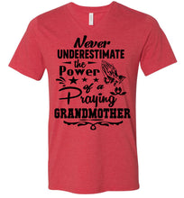 Load image into Gallery viewer, The Power Of A Praying Grandmother T-Shirt red v neck