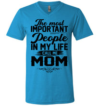 Load image into Gallery viewer, The Most Important People In My Life Call Me Mom Shirts v-neck neon blue