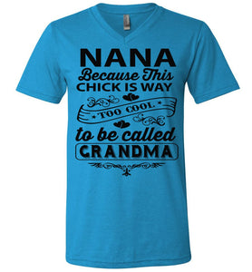 Too Cool To Be Called Grandma Funny Nana Shirts | Funny Nana Gifts canvas v-neck blue