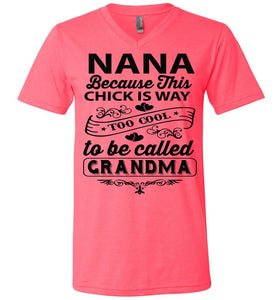 Too Cool To Be Called Grandma Funny Nana Shirts | Funny Nana Gifts canvas v-neck pink