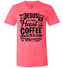 Load image into Gallery viewer, Jesus In Her Heart Coffee In Her Hand Christian Shirts For Women v-neck neon pink