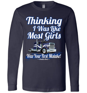 Thinking I Was Like Most Girls Was Your First Mistake Womens LS Trucker Shirts canvas  navy