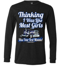 Load image into Gallery viewer, Thinking I Was Like Most Girls Was Your First Mistake Womens LS Trucker Shirts canvas  gray