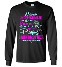 Load image into Gallery viewer, Never Underestimate The Power Of A Praying Grandmother Long Sleeve Tee black