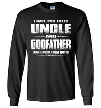 Load image into Gallery viewer, Uncle Godfather Uncle Long Sleeve T Shirts black