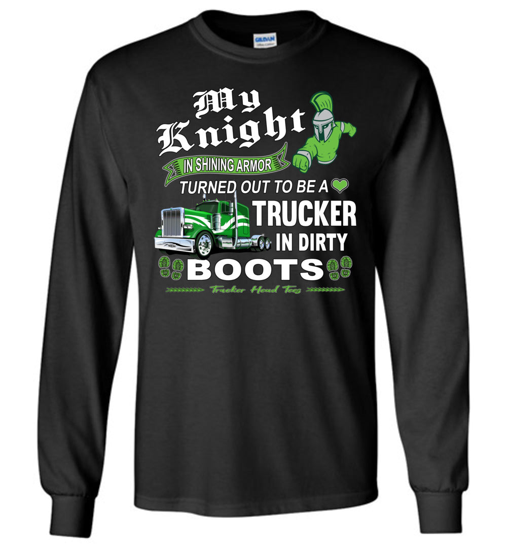 My Knight And Shining Armor Trucker's Wife Or Girlfriend LS Shirt black