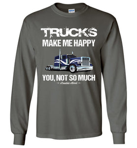 Trucks Make Me Happy Funny Trucker T Shirt Long Sleeve charcoal