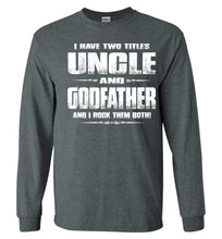 Load image into Gallery viewer, Uncle Godfather Uncle Long Sleeve T Shirts dark heather