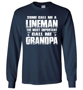 Some Call Me A Lineman Grandpa Shirt LS navy