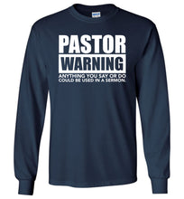 Load image into Gallery viewer, Pastor Warning Funny Pastor Long Sleeve Shirts navy
