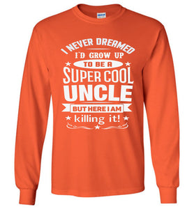 Super Cool Uncle LS T-Shirt | Uncle Shirts orange