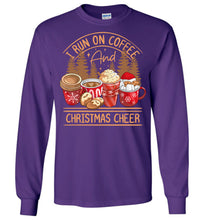 Load image into Gallery viewer, I Run On Coffee And Christmas Cheer Christmas LS Shirts purple