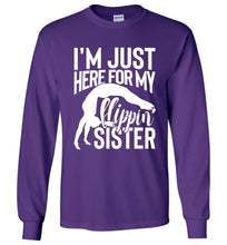 Load image into Gallery viewer, I&#39;m Just Here For My Flippin&#39; Sister Gymnastics Brother Sister Tshirt LS purple