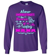 Load image into Gallery viewer, Never Underestimate The Power Of A Praying Nana Long Sleeve Tee purple