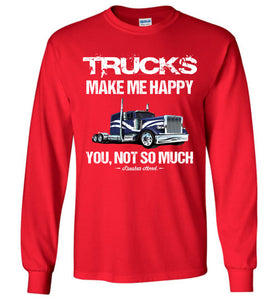 Trucks Make Me Happy Funny Trucker T Shirt Long Sleeve red
