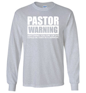 Pastor Warning Funny Pastor Long Sleeve Shirts sports gray