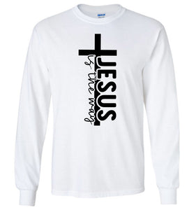 Jesus Is The Way Christian Quote Long Sleeve T-Shirt white