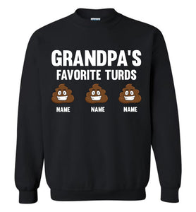 Grandpa's Favorite Turds Funny Grandpa Sweatshirt black