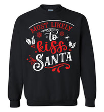 Load image into Gallery viewer, Most Likely To Kiss Santa Funny Christmas Crewneck Sweatshirt black